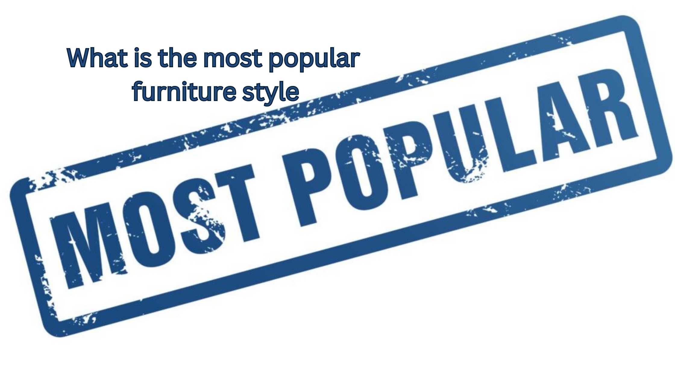 What-is-the-most-popular-furniture-style-navi-mumbai.